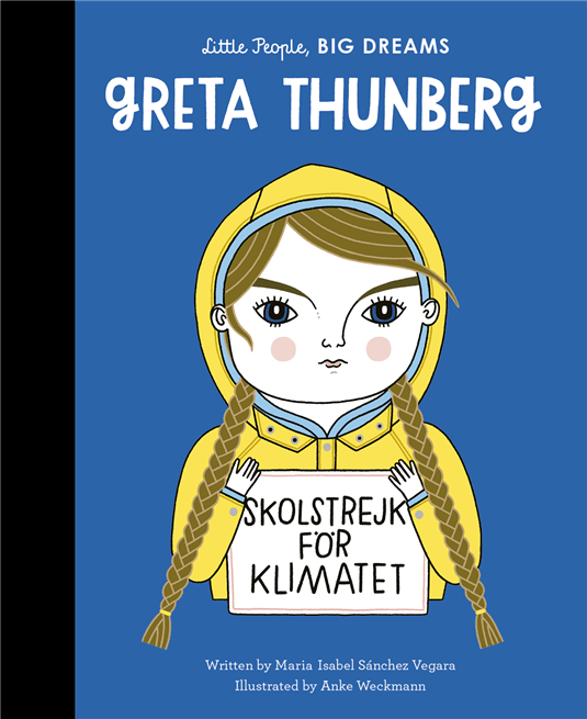 Little People, Big Dreams: Greta Thunberg - books - The Quarto Group - 9780711256439 - Little Bigheads